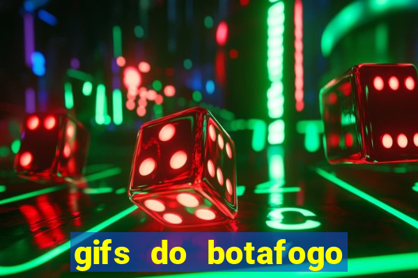 gifs do botafogo para whatsapp